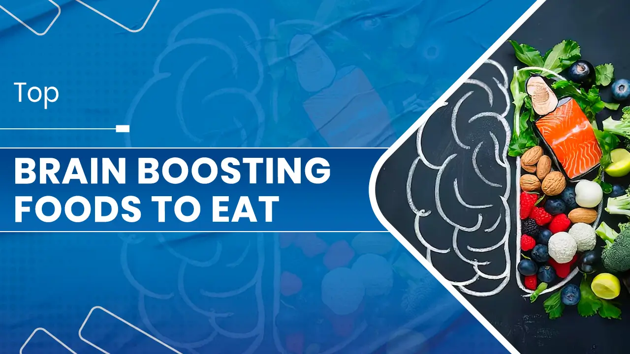 Brain Boosting Foods To Eat