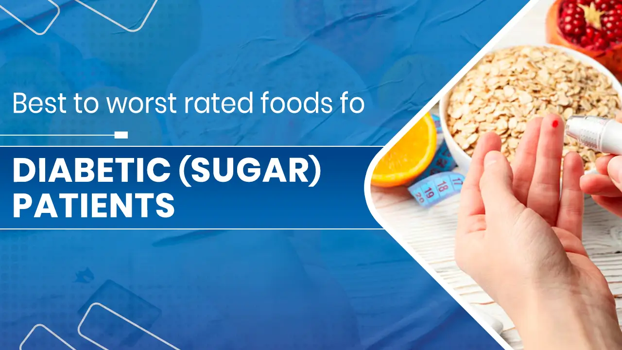 Diabetic (Sugar) patients