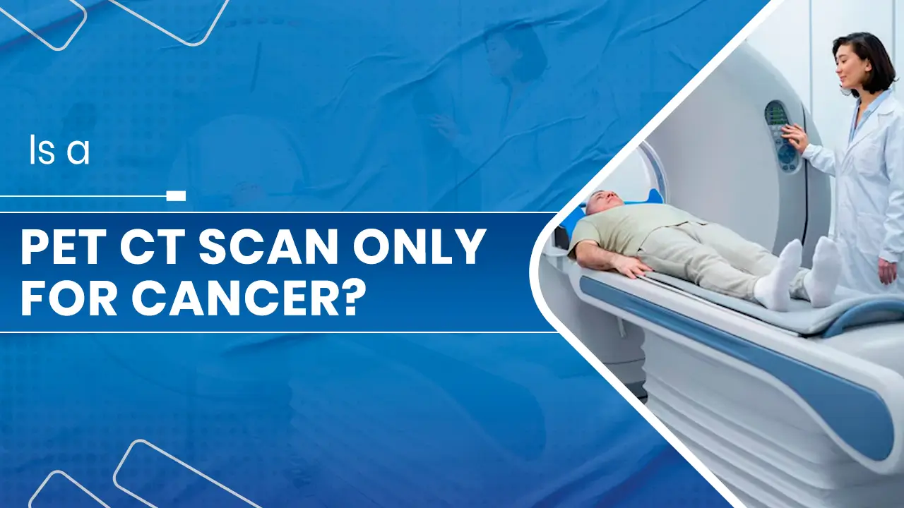 PET CT scan