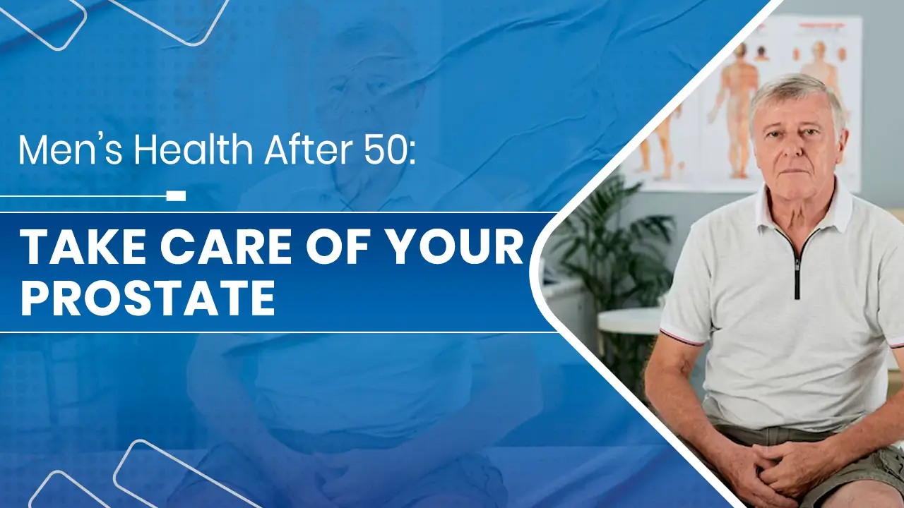 Take Care of Your Prostate