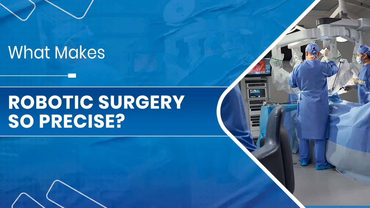 Robotic Surgery So Precise