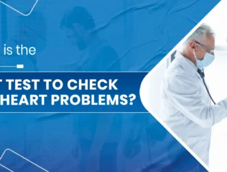 Best test to check for heart problems