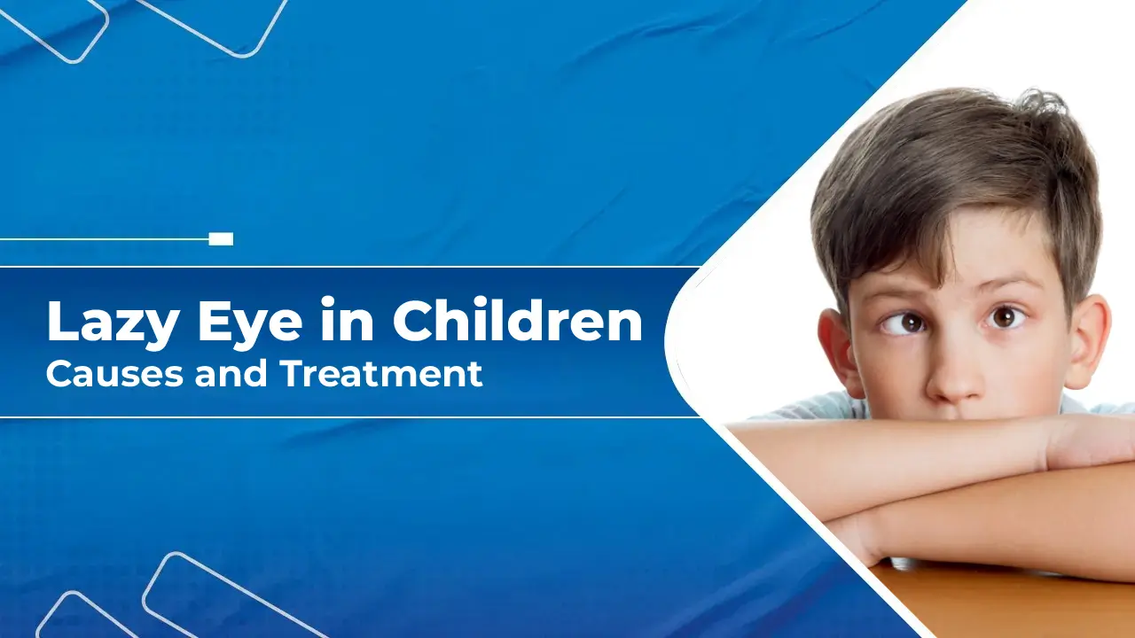 Lazy Eye in Children