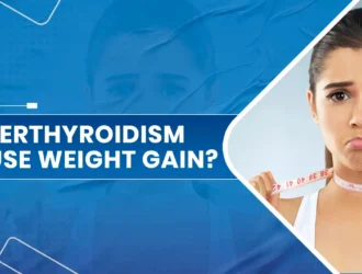 Hyperthyroidism Cause Weight Gain