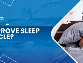 Improve Sleep Cycle