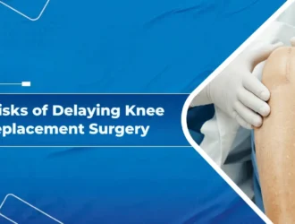 Risks of Delaying Knee Replacement Surgery