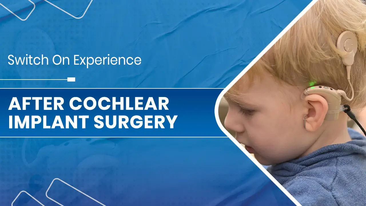After Cochlear Implant Surgery