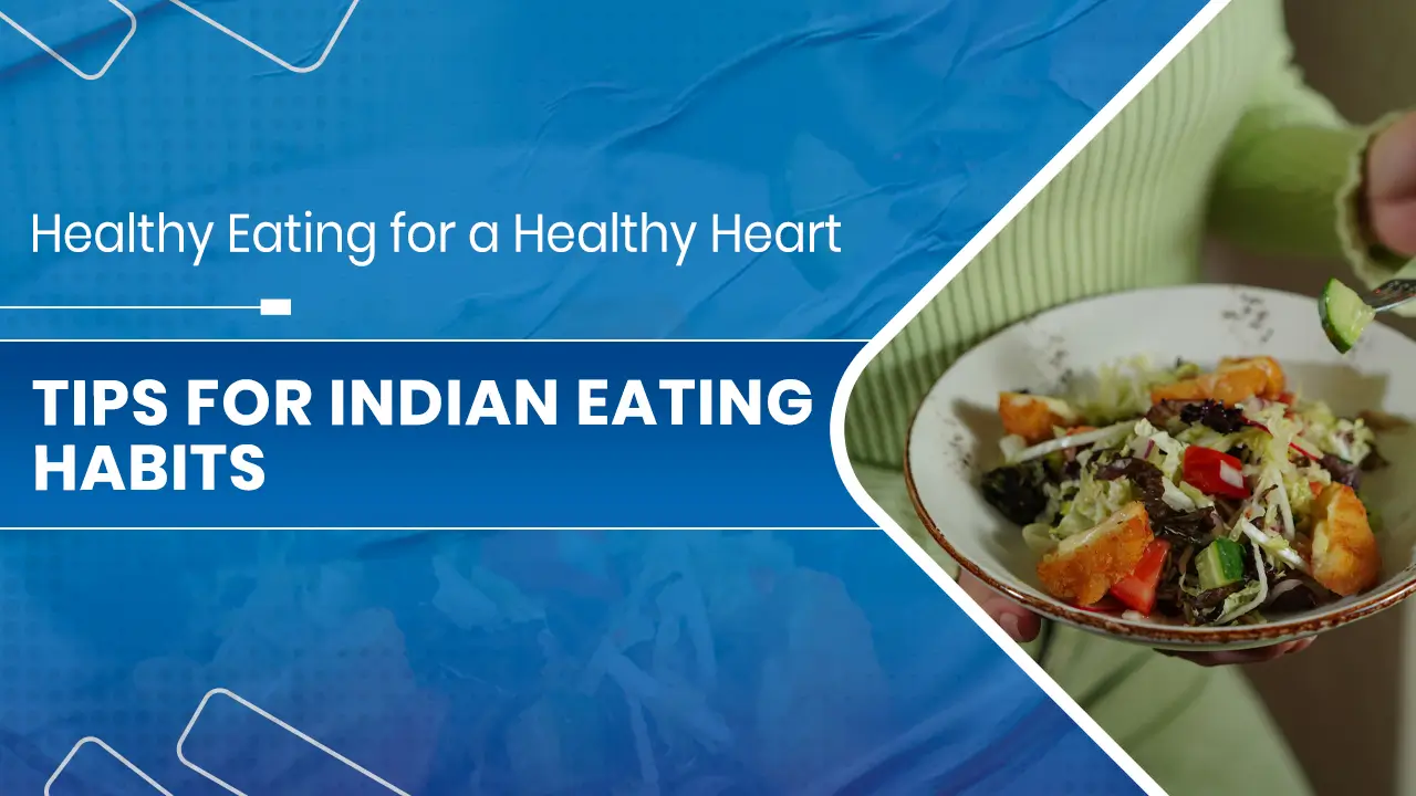 Healthy Eating for a Healthy Heart