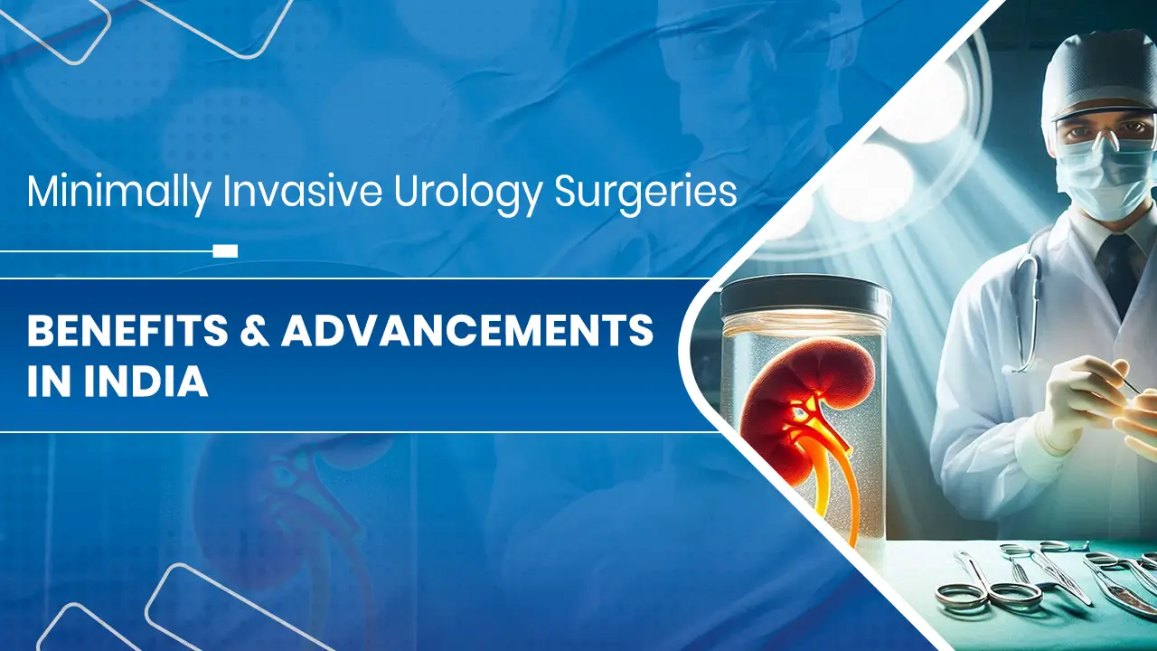 Minimally Invasive Urology Surgeries