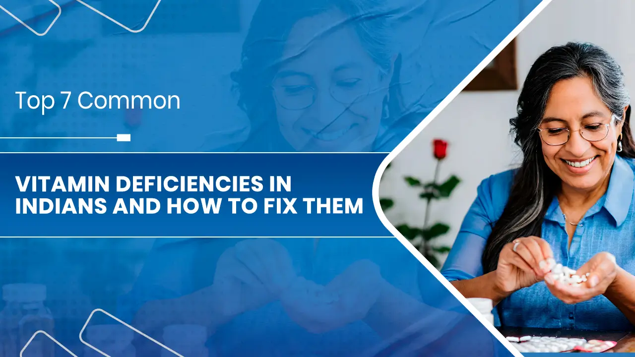 Top 7 Common Vitamin Deficiencies