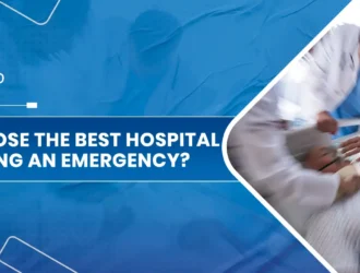 Best Hospital During an Emergency