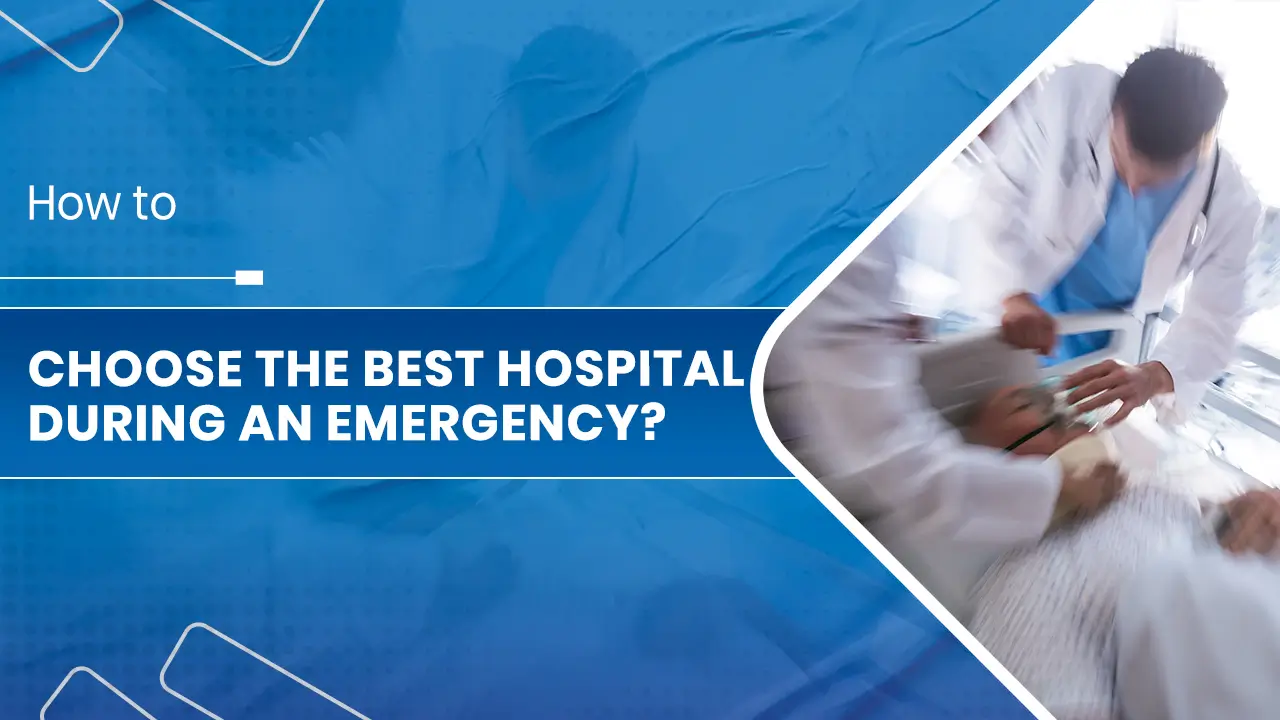 Best Hospital During an Emergency