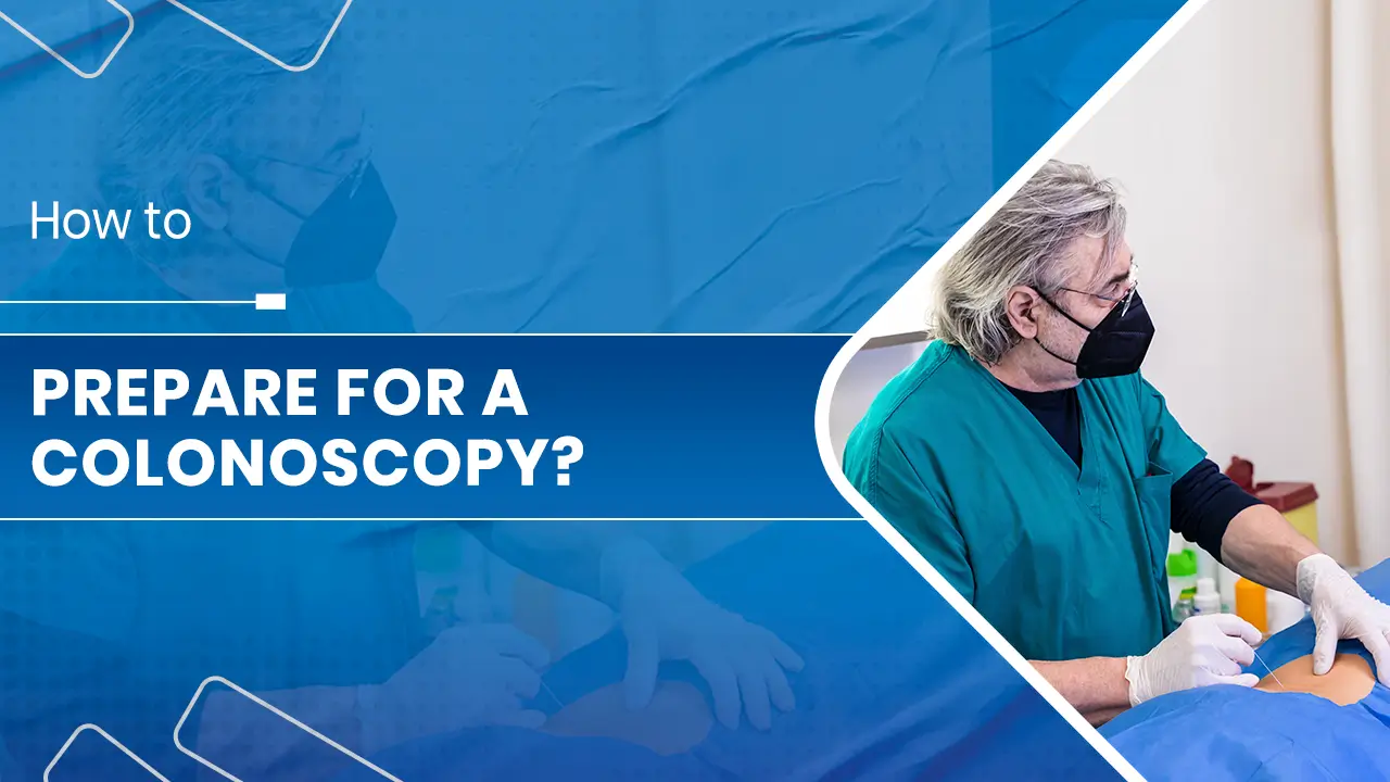 Prepare for a Colonoscopy