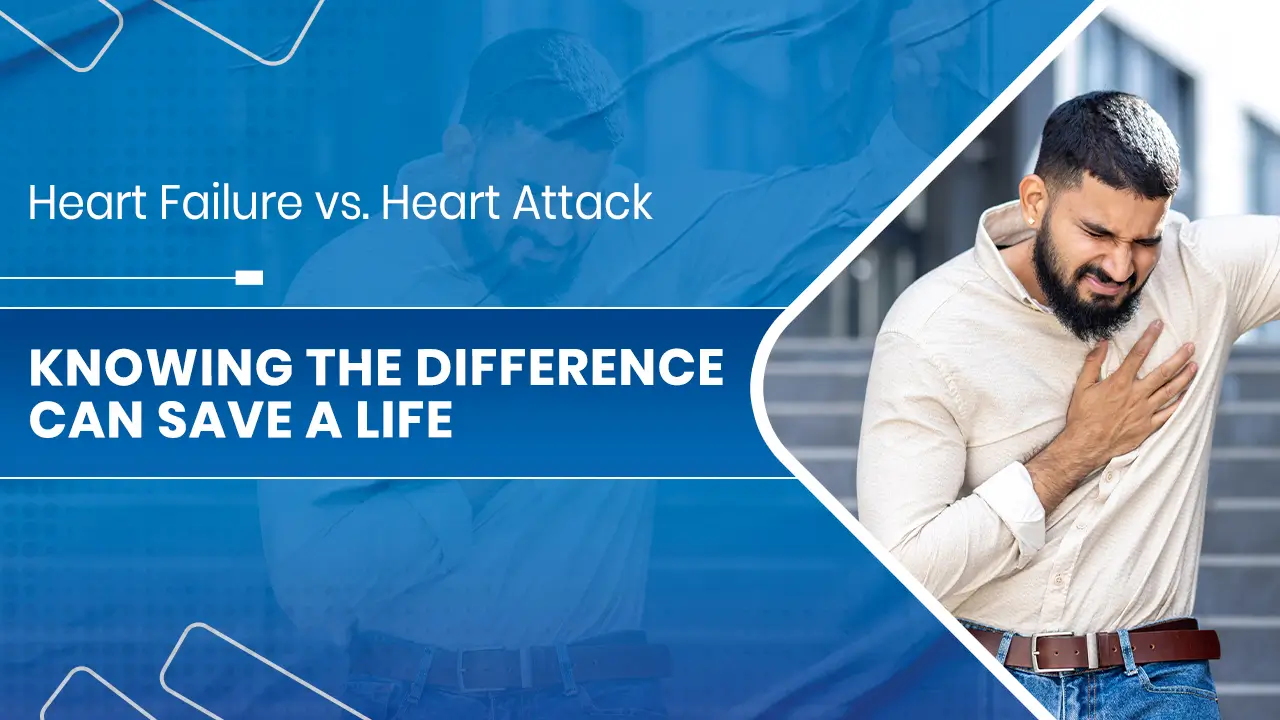 Heart Failure vs. Heart Attack