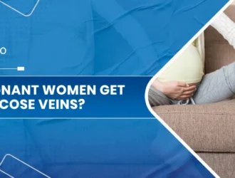 Pregnant women get varicose veins