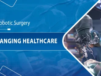 Robotic Surgery Is Changing Healthcare
