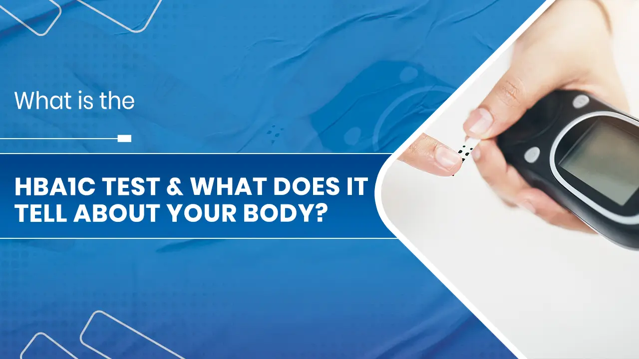 What is the HbA1c Test