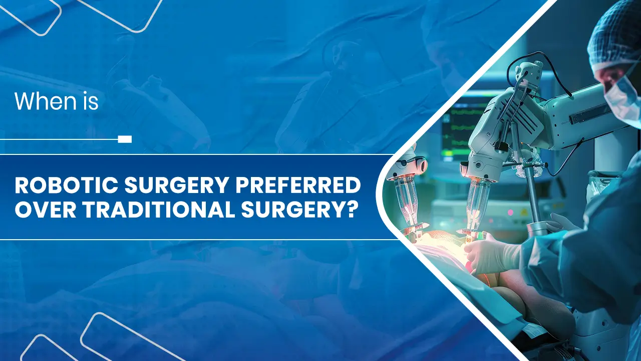 When is Robotic Surgery