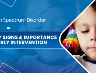 Autism Spectrum Disorder Early Signs
