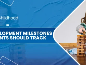 Early Childhood Development Milestones