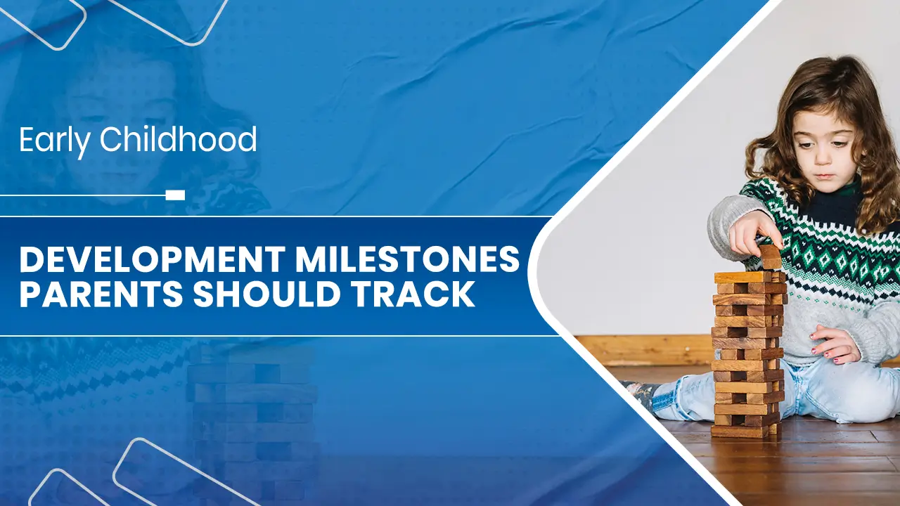 Early Childhood Development Milestones
