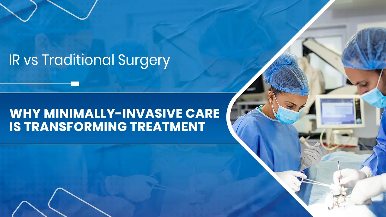IR vs Traditional Surgery