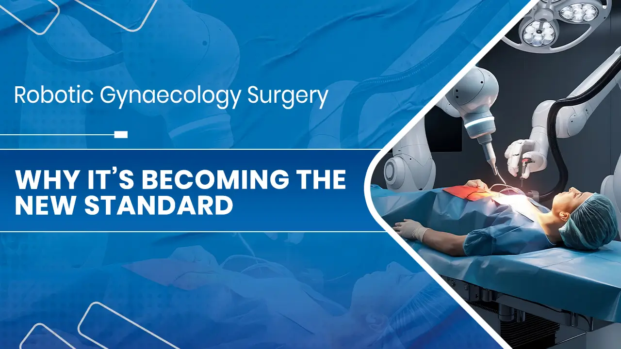 Robotic Gynaecology Surgery
