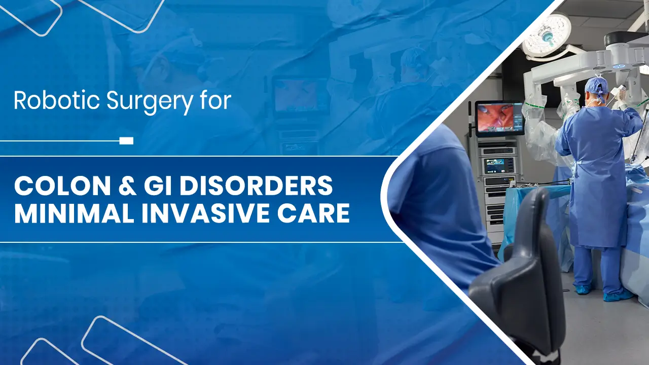 Robotic Surgery for Colon & GI Disorders