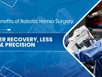 Top Benefits of Robotic Hernia Surgery