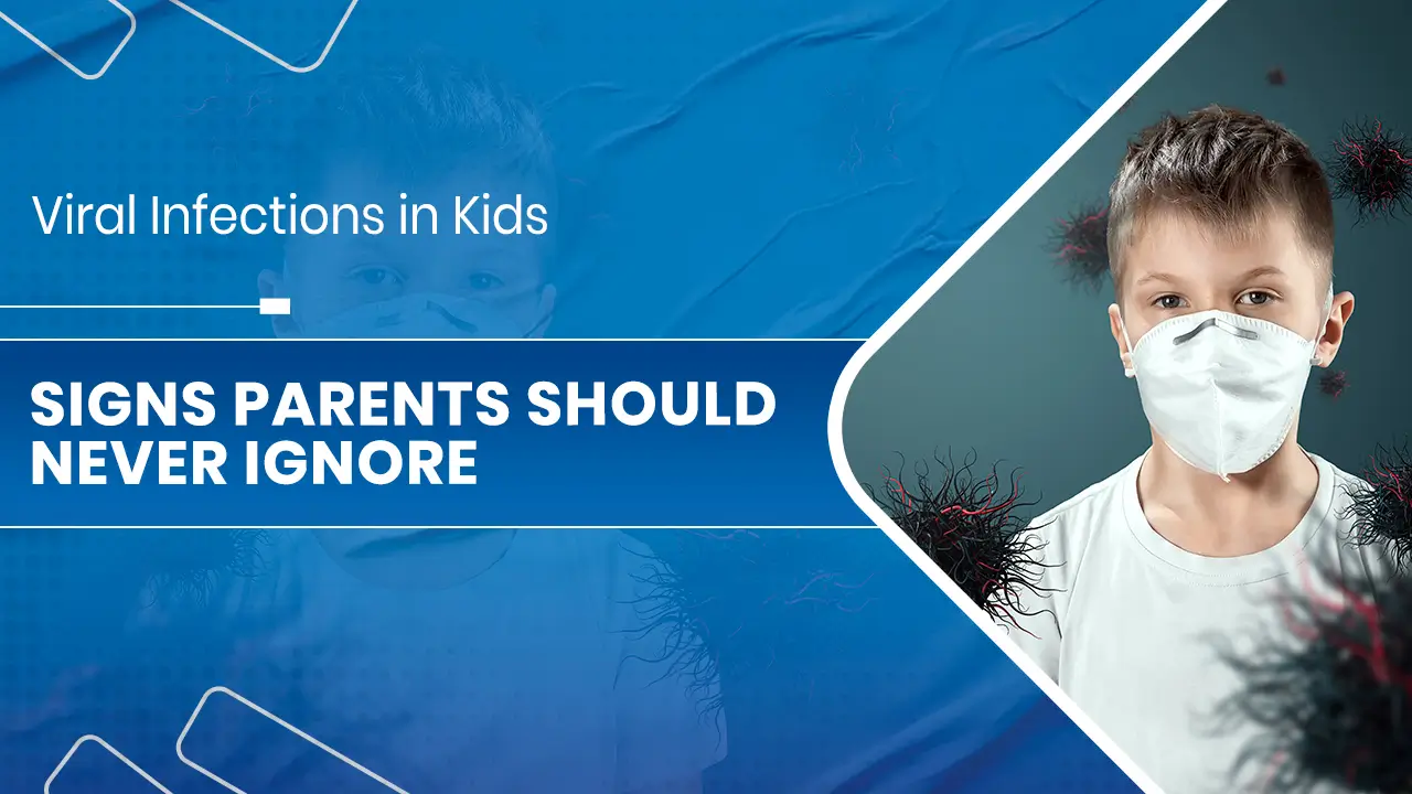 Viral Infections in Kids