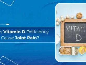 Does Vitamin D Deficiency Cause Joint Pain