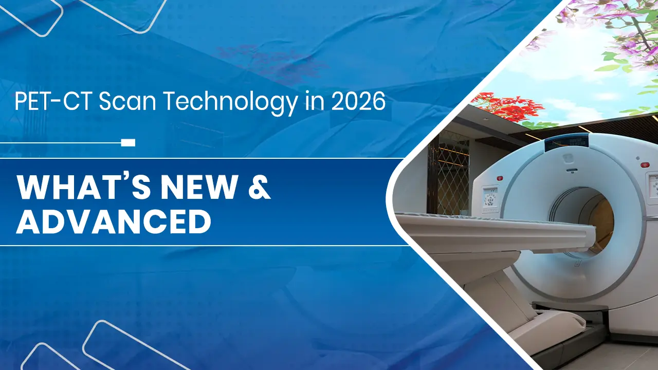 PET-CT Scan Technology in 2026