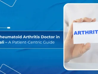 Best Rheumatoid Arthritis Doctor in Mohali
