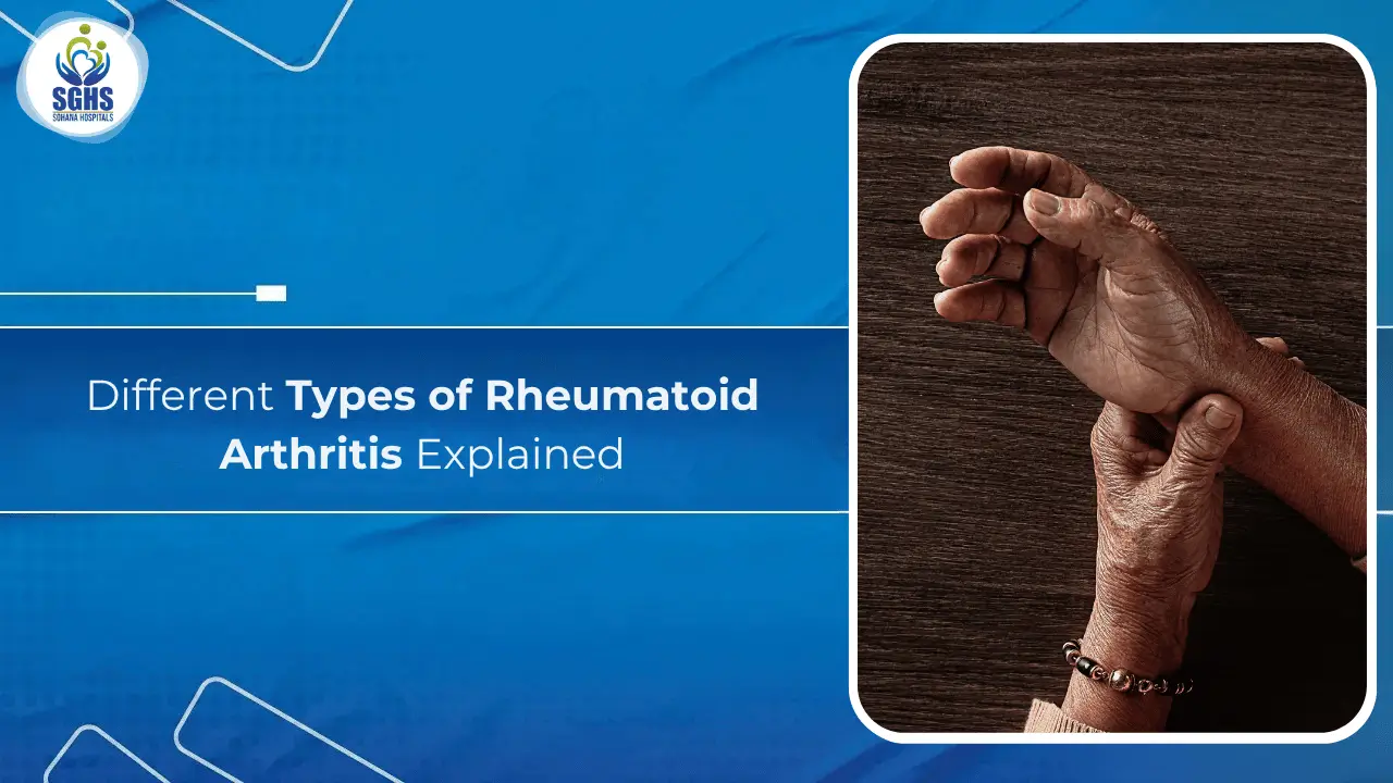 Types of Rheumatoid Arthritis