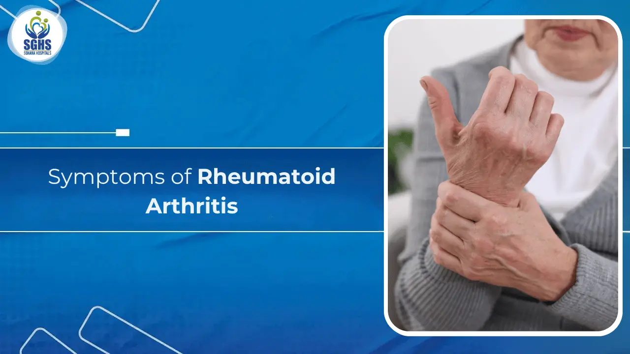 Symptoms of Rheumatoid Arthritis