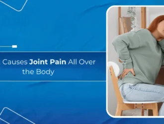 What Causes Joint Pain All Over the Body