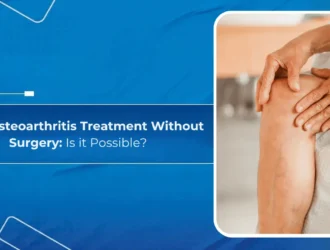 Knee Osteoarthritis Treatment Without Surgery - Is it Possible