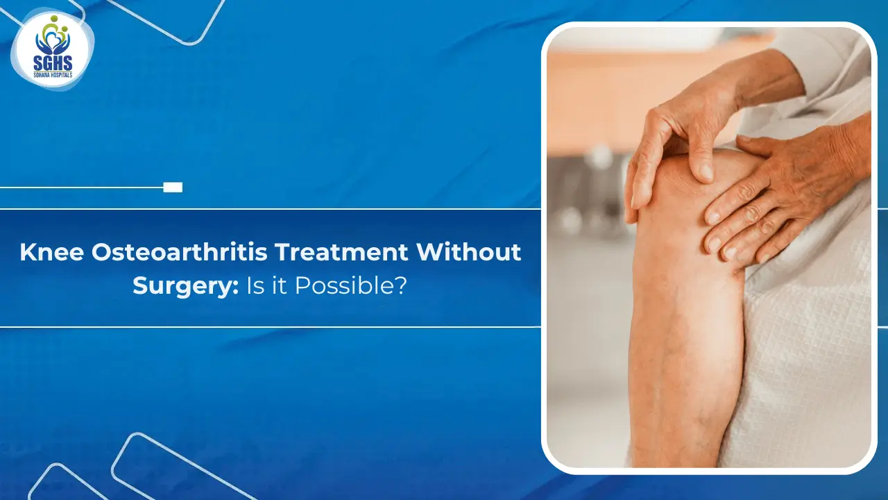 Knee Osteoarthritis Treatment Without Surgery - Is it Possible