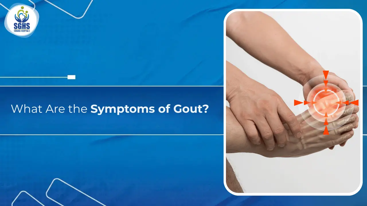 What Are the Symptoms of Gout