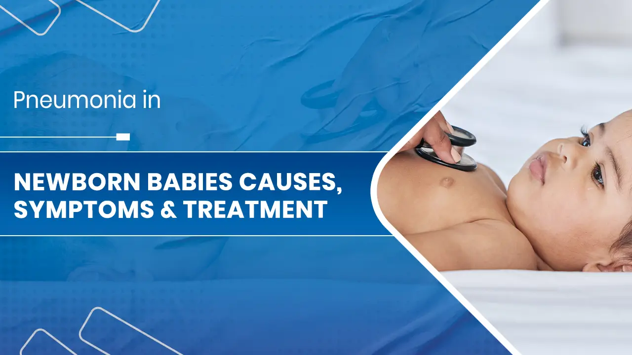 Pneumonia in Newborn Babies