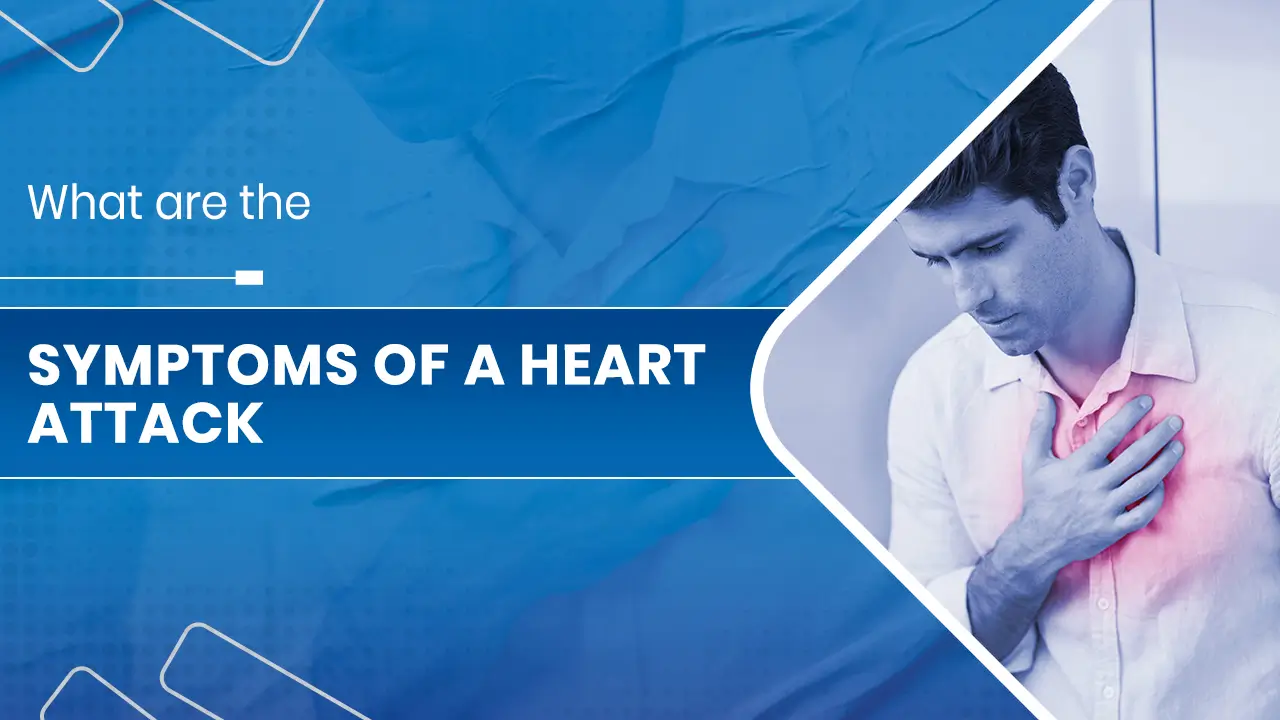 Symptoms of a Heart Attack.