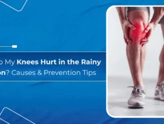 Why Do My Knees Hurt in the Rainy Season Causes & Prevention Tips