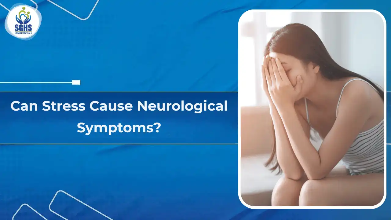 Can Stress Cause Neurological Symptoms