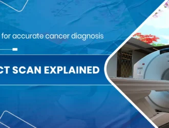 PET CT Scan Explained