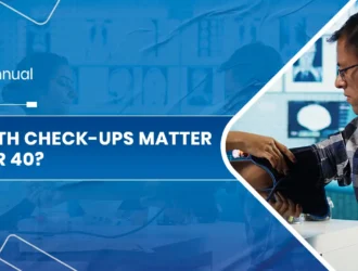 Why Annual Health Check-ups