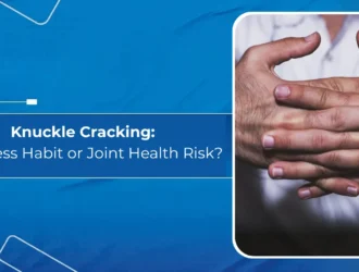 Knuckle Cracking: Harmless Habit or Joint Health Risk