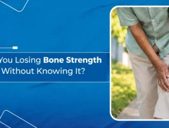 Are You Losing Bone Strength It Could Be Osteoporosis