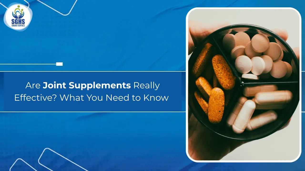 Are Joint Supplements Really Effective