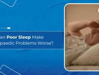 Can Poor Sleep Make Orthopaedic Problems Worse