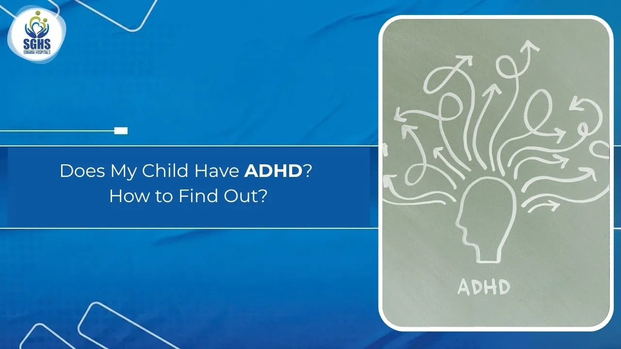 Does My Child Have ADHD How to Find Out